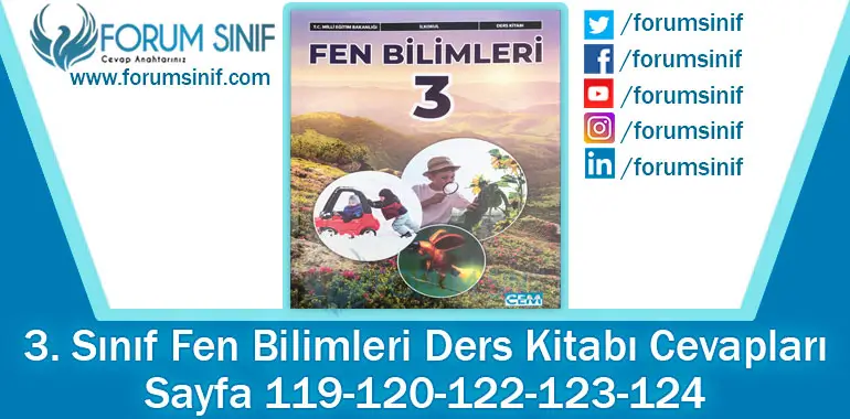 3. Sınıf Fen Bilimleri Ders Kitabı Sayfa 119-120-122-123-124 Cevapları CEM Yayıncılık 3. Sınıf Fen Bilimleri Ders Kitabı Sayfa 119-120-122-123-124. Cevapları CEM Yayıncılık