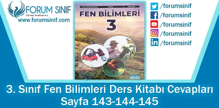 3. Sınıf Fen Bilimleri Ders Kitabı Sayfa 143-144-145. Cevapları CEM Yayıncılık