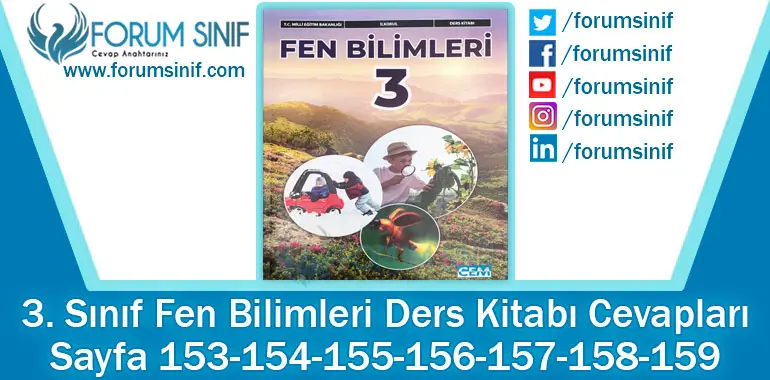 3. Sınıf Fen Bilimleri Ders Kitabı Sayfa 153-154-155-156-157-158-159. Cevapları CEM Yayıncılık