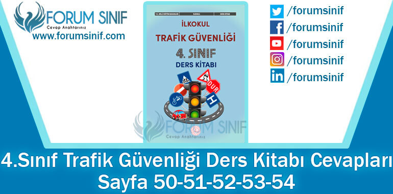 4. Sınıf Trafik Güvenliği Ders Kitabı 50-51-52-53-54. Sayfa Cevapları MEB Yayınları