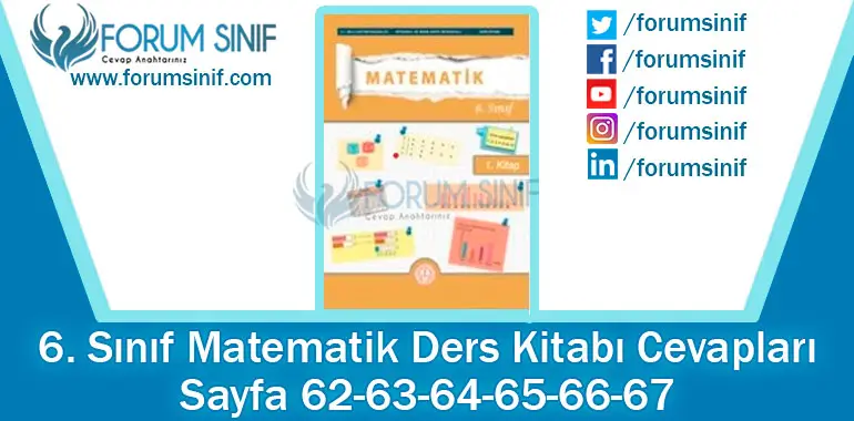 6. Sınıf Matematik Ders Kitabı 62-63-64-65-66-67. Sayfa Cevapları 1. KİTAP