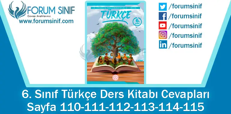6. Sınıf Türkçe Ders Kitabı 110-111-112-113-114-115. Sayfa Cevapları 1. KİTAP 6. Sınıf Türkçe Ders Kitabı 110-111-112-113-114-115. Sayfa Cevapları 1. KİTAP