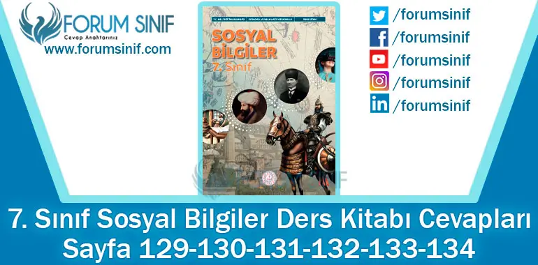 7. Sınıf Sosyal Bilgiler Ders Kitabı 129-130-131-132-133-134. Sayfa Cevapları MEB Yayınları 7. Sınıf Sosyal Bilgiler Ders Kitabı 129-130-131-132-133-134. Sayfa Cevapları MEB Yayınları