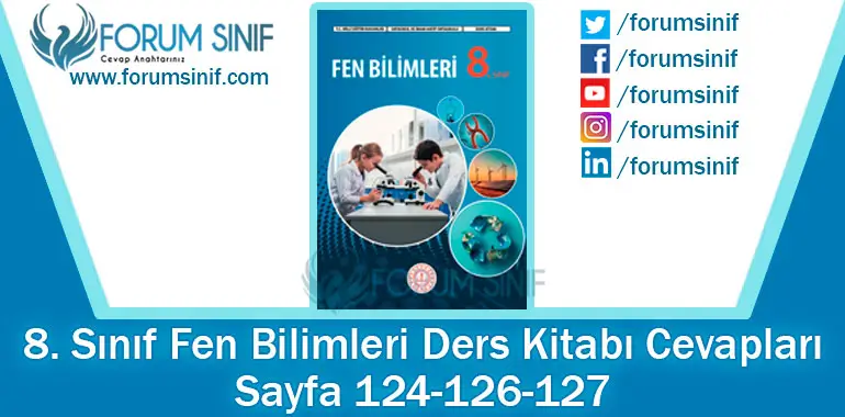 8. Sınıf Fen Bilimleri Ders Kitabı Sayfa 124-126-127. Cevapları MEB Yayınları 8. Sınıf Fen Bilimleri Ders Kitabı Sayfa 124-126-127. Cevapları MEB Yayınları