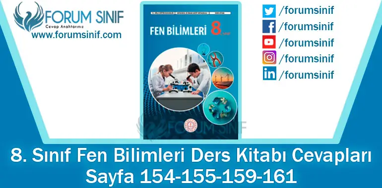 8. Sınıf Fen Bilimleri Ders Kitabı Sayfa 154-155-159-161. Cevapları MEB Yayınları