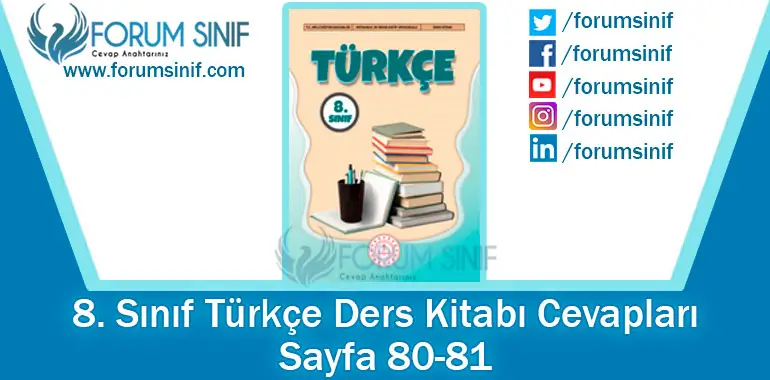 8. Sınıf Türkçe Ders Kitabı Sayfa 80-81. Cevapları MEB Yayınları