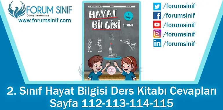 2. Sınıf Hayat Bilgisi Ders Kitabı 112-113-114-115. Sayfa Cevapları 2. KİTAP 2. Sınıf Hayat Bilgisi Ders Kitabı 112-113-114-115. Sayfa Cevapları 2. KİTAP