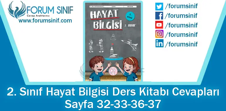 2. Sınıf Hayat Bilgisi Ders Kitabı 32-33-36-37. Sayfa Cevapları 2. KİTAP 2. Sınıf Hayat Bilgisi Ders Kitabı 32-33-36-37. Sayfa Cevapları 2. KİTAP