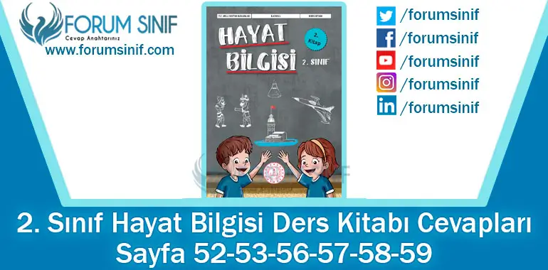 2. Sınıf Hayat Bilgisi Ders Kitabı 52-53-56-57-58-59. Sayfa Cevapları 2. KİTAP 2. Sınıf Hayat Bilgisi Ders Kitabı 52-53-56-57-58-59. Sayfa Cevapları 2. KİTAP