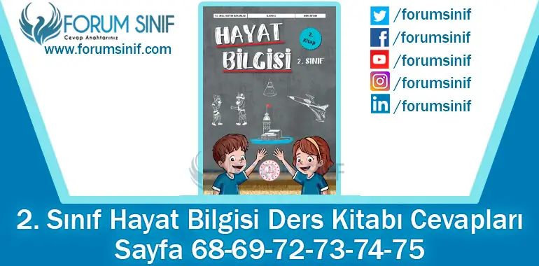 2. Sınıf Hayat Bilgisi Ders Kitabı 68-69-72-73-74-75. Sayfa Cevapları 2. KİTAP