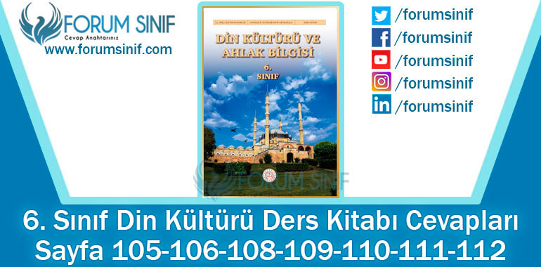 6. Sınıf Din Kültürü Ders Kitabı Sayfa 105-106-108-109-110-111-112. Cevapları MEB Yayınları 6. Sınıf Din Kültürü Ders Kitabı Sayfa 105-106-108-109-110-111-112. Cevapları MEB Yayınları