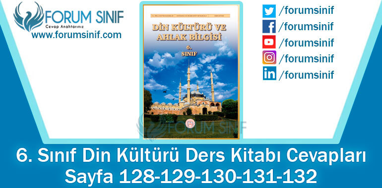 6. Sınıf Din Kültürü Ders Kitabı Sayfa 128-129-130-131-132. Cevapları MEB Yayınları 6. Sınıf Din Kültürü Ders Kitabı Sayfa 128-129-130-131-132. Cevapları MEB Yayınları