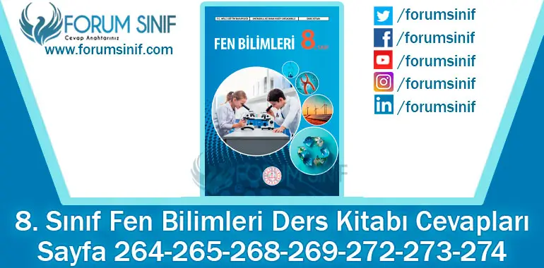 8. Sınıf Fen Bilimleri Ders Kitabı Sayfa 264-265-268-269-272-273-274. Cevapları MEB Yayınları