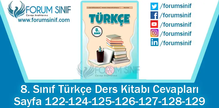 8. Sınıf Türkçe Ders Kitabı Sayfa 122-124-125-126-127-128-129. Cevapları MEB Yayınları 8. Sınıf Türkçe Ders Kitabı Sayfa 122-124-125-126-127-128-129. Cevapları MEB Yayınları