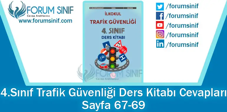 4. Sınıf Trafik Güvenliği Ders Kitabı 67-69. Sayfa Cevapları MEB Yayınları 4. Sınıf Trafik Güvenliği Ders Kitabı 67-69. Sayfa Cevapları MEB Yayınları