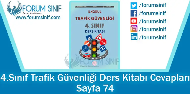 4. Sınıf Trafik Güvenliği Ders Kitabı 74. Sayfa Cevapları MEB Yayınları 4. Sınıf Trafik Güvenliği Ders Kitabı 74. Sayfa Cevapları MEB Yayınları