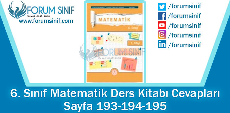 6. Sınıf Matematik Ders Kitabı 193-194-195. Sayfa Cevapları 1. KİTAP 6. Sınıf Matematik Ders Kitabı 193-194-195. Sayfa Cevapları 1. KİTAP