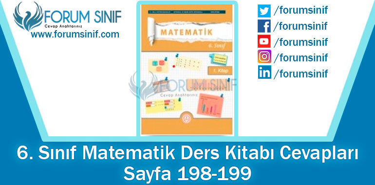 6. Sınıf Matematik Ders Kitabı 198-199. Sayfa Cevapları 1. KİTAP