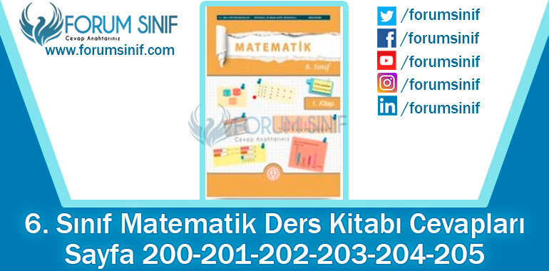 6. Sınıf Matematik Ders Kitabı 200-201-202-203-204-205. Sayfa Cevapları 1. KİTAP