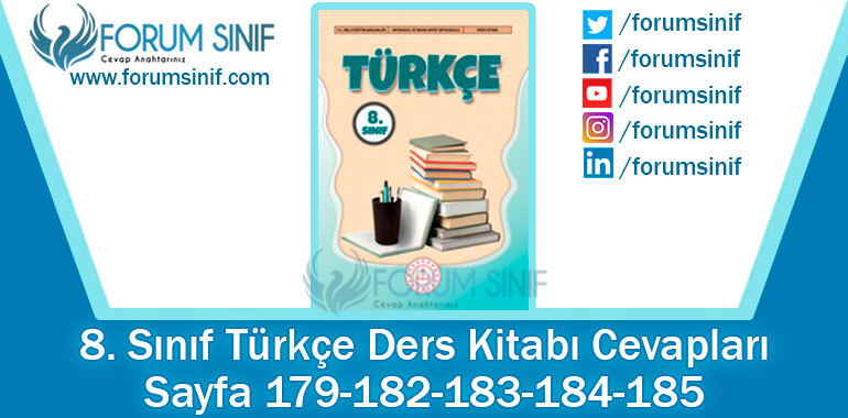 8. Sınıf Türkçe Ders Kitabı Sayfa 179-182-183-184-185. Cevapları MEB Yayınları