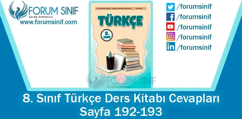 8. Sınıf Türkçe Ders Kitabı Sayfa 192-193. Cevapları MEB Yayınları