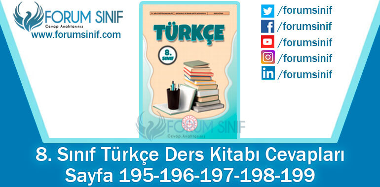 8. Sınıf Türkçe Ders Kitabı Sayfa 195-196-197-198-199. Cevapları MEB Yayınları