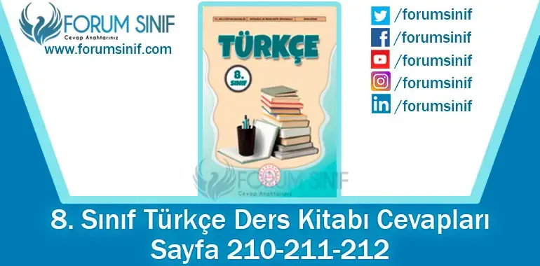 8. Sınıf Türkçe Ders Kitabı Sayfa 210-211-212. Cevapları MEB Yayınları 8. Sınıf Türkçe Ders Kitabı Sayfa 210-211-212. Cevapları MEB Yayınları