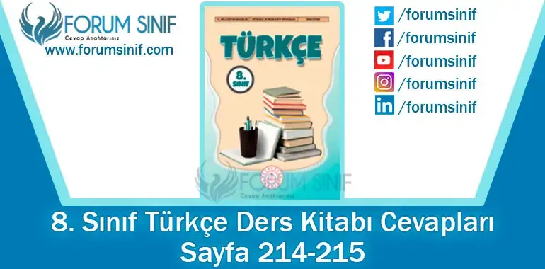 8. Sınıf Türkçe Ders Kitabı Sayfa 214-215. Cevapları MEB Yayınları 8. Sınıf Türkçe Ders Kitabı Sayfa 214-215. Cevapları MEB Yayınları