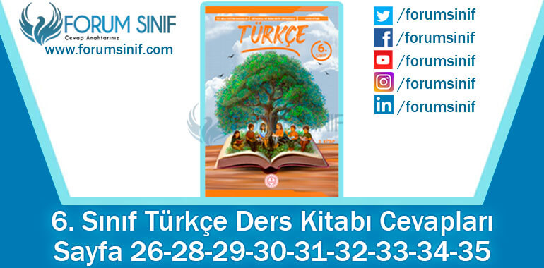 6. Sınıf Türkçe Ders Kitabı 26-28-29-30-31-32-33-34-35. Sayfa Cevapları 2. KİTAP