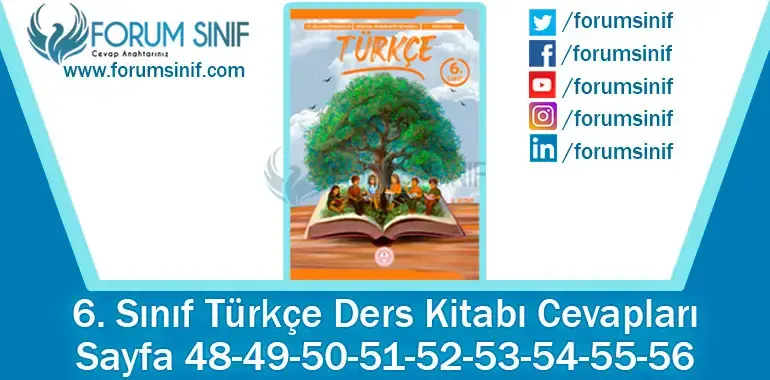 6. Sınıf Türkçe Ders Kitabı 48-49-50-51-52-53-54-55-56. Sayfa Cevapları 2. KİTAP 6. Sınıf Türkçe Ders Kitabı 48-49-50-51-52-53-54-55-56. Sayfa Cevapları 2. KİTAP