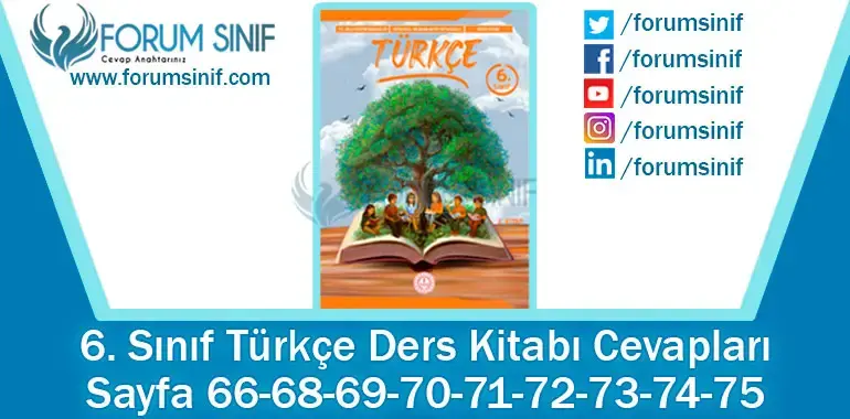 6. Sınıf Türkçe Ders Kitabı 66-68-69-70-71-72-73-74-75. Sayfa Cevapları 2. KİTAP 6. Sınıf Türkçe Ders Kitabı 66-68-69-70-71-72-73-74-75. Sayfa Cevapları 2. KİTAP