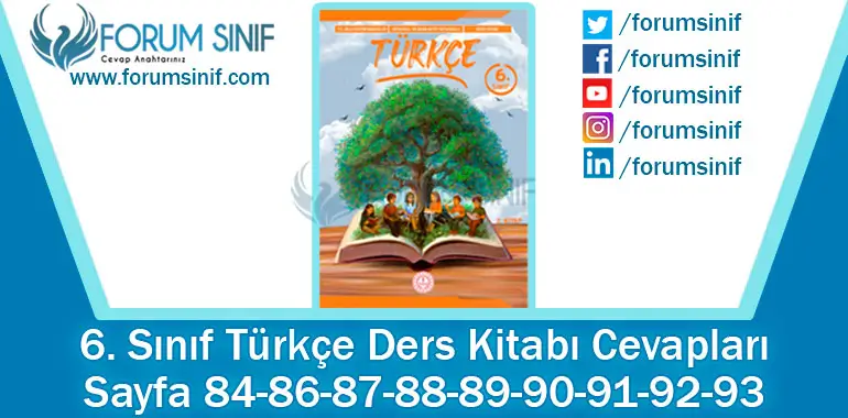 6. Sınıf Türkçe Ders Kitabı 84-86-87-88-89-90-91-92-93. Sayfa Cevapları 2. KİTAP 6. Sınıf Türkçe Ders Kitabı 84-86-87-88-89-90-91-92-93. Sayfa Cevapları 2. KİTAP