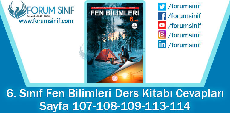 6. Sınıf Fen Bilimleri Ders Kitabı 107-108-109-113-114. Sayfa Cevapları 2. KİTAP