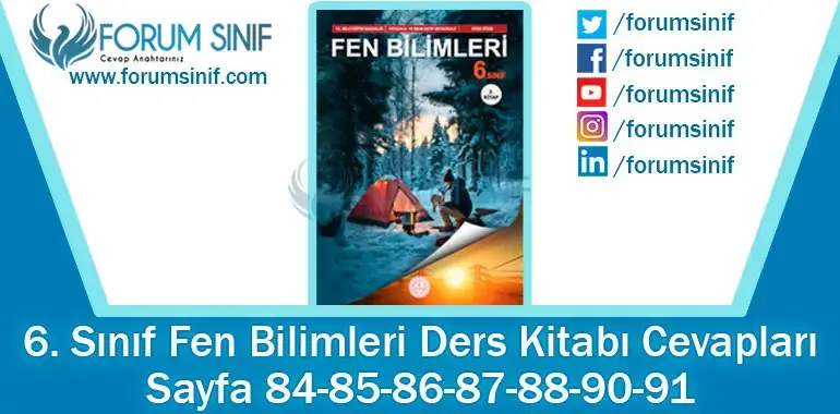 6. Sınıf Fen Bilimleri Ders Kitabı 84-85-86-87-88-90-91. Sayfa Cevapları 2. KİTAP 6. Sınıf Fen Bilimleri Ders Kitabı 84-85-86-87-88-90-91. Sayfa Cevapları 2. KİTAP
