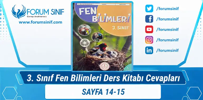 3. Sınıf Fen Bilimleri Ders Kitabı Sayfa 14-15 Cevapları 1. KİTAP 3. Sınıf Fen Bilimleri Ders Kitabı Sayfa 14-15 Cevapları 1. KİTAP