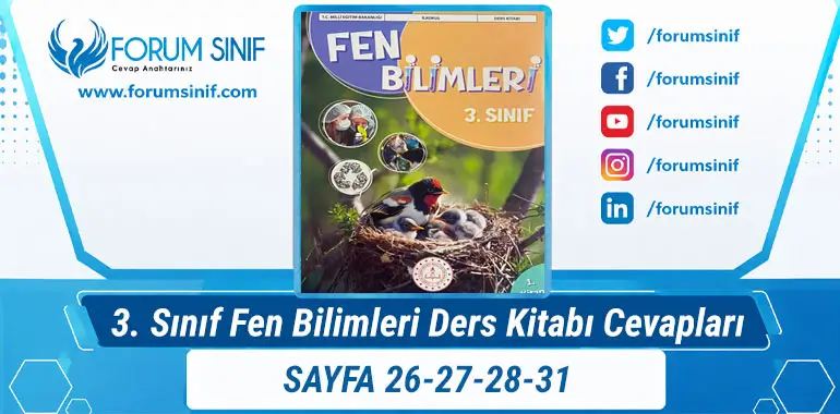 3. Sınıf Fen Bilimleri Ders Kitabı Sayfa 26-27-28-31 Cevapları 1. KİTAP 3. Sınıf Fen Bilimleri Ders Kitabı Sayfa 26-27-28-31 Cevapları 1. KİTAP