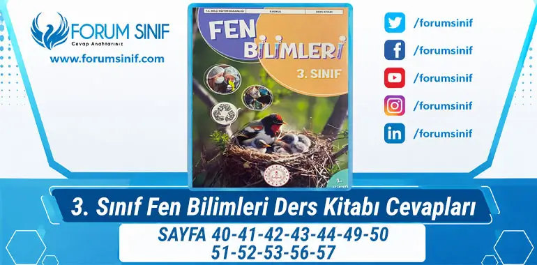 3. Sınıf Fen Bilimleri Ders Kitabı Sayfa 40-41-42-43-44-49-50-51-52-53-56-57 Cevapları 1. KİTAP 3. Sınıf Fen Bilimleri Ders Kitabı Sayfa 40-41-42-43-44-49-50-51-52-53-56-57 Cevapları 1. KİTAP