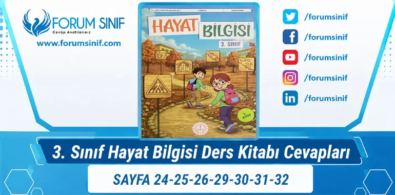 3. Sınıf Hayat Bilgisi Ders Kitabı Sayfa 24-25-26-29-30-31-32 Cevapları 1. KİTAP 3. Sınıf Hayat Bilgisi Ders Kitabı Sayfa 24-25-26-29-30-31-32 Cevapları 1. KİTAP