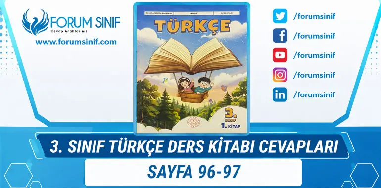 3. Sınıf Türkçe Ders Kitabı Sayfa 96-97 Cevapları 1. Kitap 3. Sınıf Türkçe Ders Kitabı Sayfa 96-97 Cevapları 1. Kitap