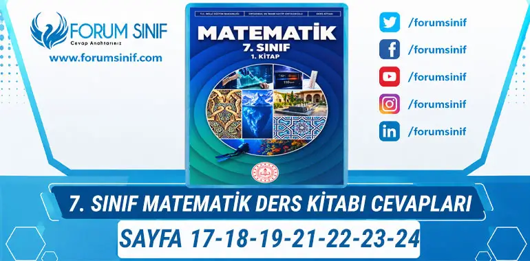 7. Sınıf Matematik Ders Kitabı Sayfa 17-18-19-21-22-23-24 Cevapları 1. Kitap 7. Sınıf Matematik Ders Kitabı Sayfa 17-18-19-21-22-23-24 Cevapları 1. Kitap