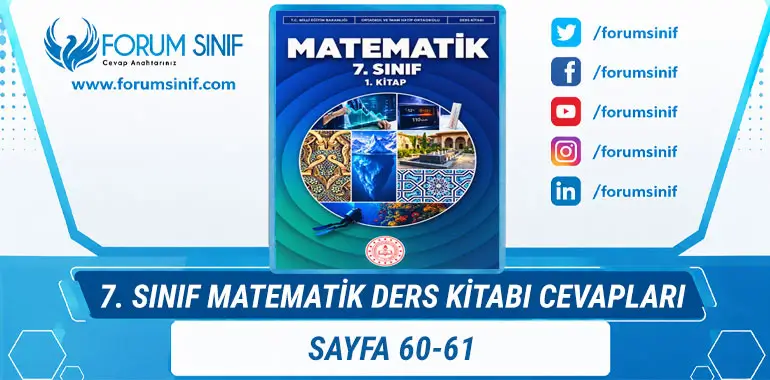 7. Sınıf Matematik Ders Kitabı Sayfa 60-61 Cevapları 1. Kitap 7. Sınıf Matematik Ders Kitabı Sayfa 60-61 Cevapları 1. Kitap