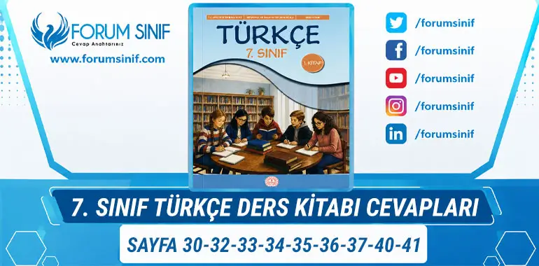 7. Sınıf Türkçe Ders Kitabı Sayfa 30-32-33-34-35-36-37-40-41. Cevapları 1. KİTAP 7. Sınıf Türkçe Ders Kitabı Sayfa 30-32-33-34-35-36-37-40-41. Cevapları 1. KİTAP