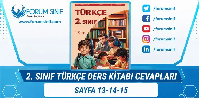 2. Sınıf Türkçe Ders Kitabı Sayfa 13-14-15 Cevapları 1. KİTAP 2. Sınıf Türkçe Ders Kitabı Sayfa 13-14-15 Cevapları 1. KİTAP