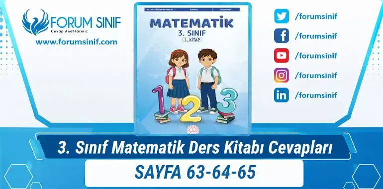 3. Sınıf Matematik Ders Kitabı Sayfa 63-64-65 Cevapları 1. Kitap 3. Sınıf Matematik Ders Kitabı Sayfa 63-64-65 Cevapları 1. Kitap