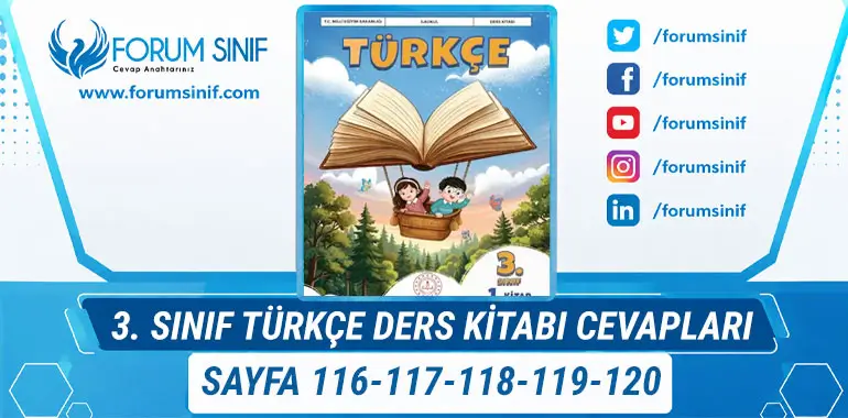 3. Sınıf Türkçe Ders Kitabı Sayfa 116-117-118-119-120 Cevapları 1. Kitap 3. Sınıf Türkçe Ders Kitabı Sayfa 116-117-118-119-120 Cevapları 1. Kitap