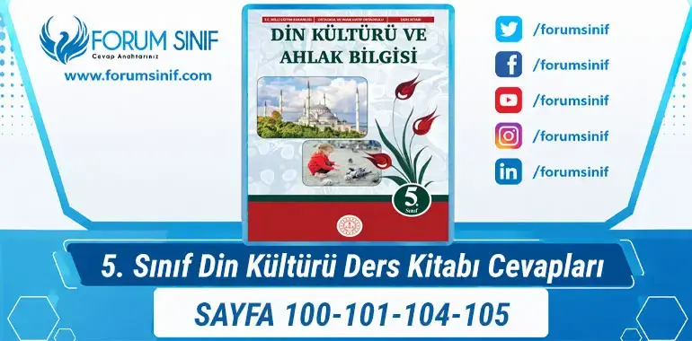 5. Sınıf Din Kültürü Ders Kitabı Sayfa 100-101-104-105 Cevapları MEB Yayınları 5. Sınıf Din Kültürü Ders Kitabı Sayfa 100-101-104-105 Cevapları MEB Yayınları