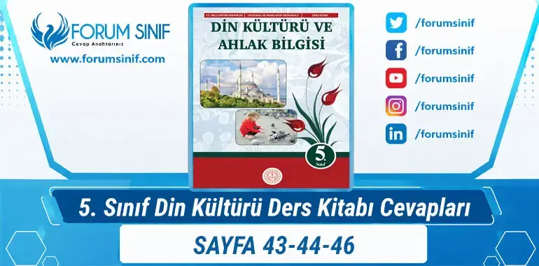 5. Sınıf Din Kültürü Ders Kitabı Sayfa 43-44-46 Cevapları MEB Yayınları 5. Sınıf Din Kültürü Ders Kitabı Sayfa 43-44-46 Cevapları MEB Yayınları