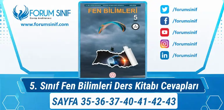 5. Sınıf Fen Bilimleri Ders Kitabı Sayfa 35-36-37-40-41-42-43 Cevapları 1. KİTAP