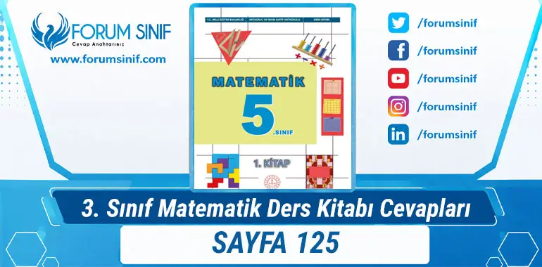 5. Sınıf Matematik Ders Kitabı 125. Sayfa Cevapları 1. KİTAP