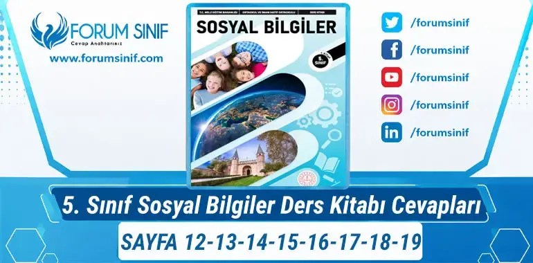 5. Sınıf Sosyal Bilgiler Ders Kitabı Sayfa 12-13-14-15-16-17-18-19 Cevapları 1. KİTAP